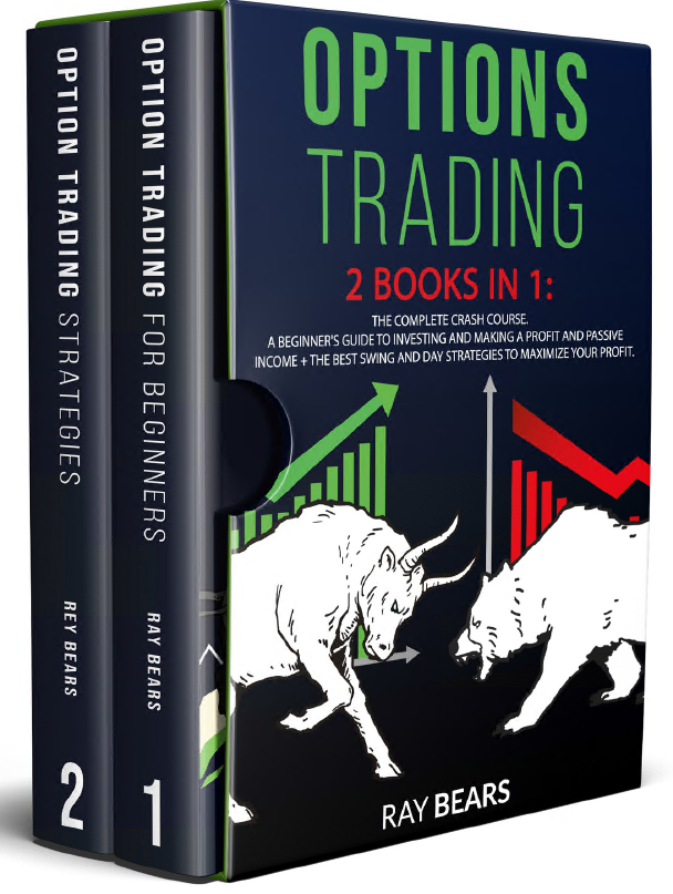 OPTIONS TRADING: 2 BOOKS IN 1: The Complete Crash Course. A Beginners Guide to Investing and Making a Profit and Passive Income - Epub + Converted Pdf